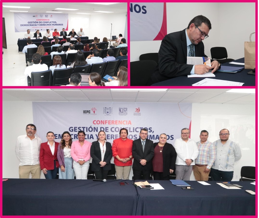 Realizan IEPC y CECOCISE la Conferencia: “Gestión de conflictos, democracia y derechos humanos”